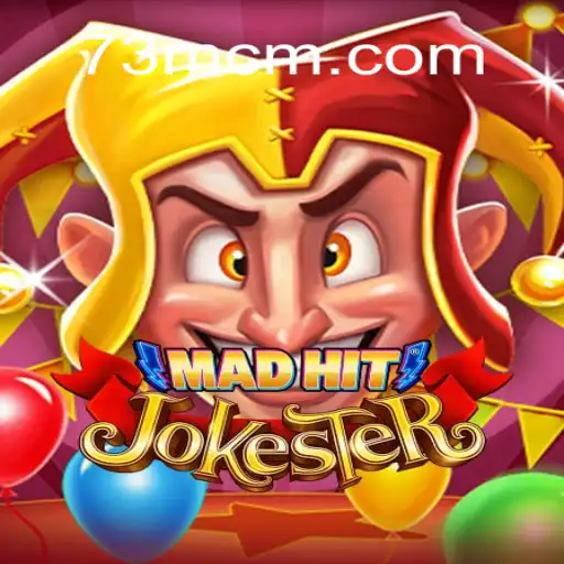 MadHitJokester: The Thrilling Journey into Brazil's Official Slots at 73M.COM