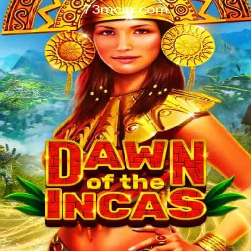 Exploring the Mystical World of DawnoftheIncas: Discovering the Riches of 73M.COM Oficial Slots Brasil #1