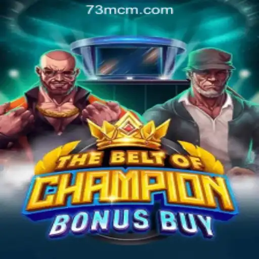 Exploring TheBeltOfChampionBonusBuy: The Ultimate Slot Experience at 73M.COM Oficial Slots Brasil #1