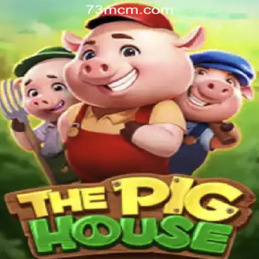 Exploring The World of ThePigHouse: Embark on a Slot Adventure with 73M.COM Oficial Slots Brasil #1